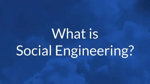 What is Social Engineering? Definitions Examples & Tips