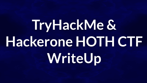 TryHackMe X HackerOne CTF WriteUp (Hacker Of The Hill)