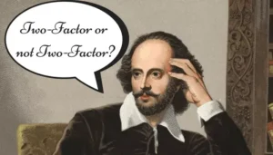 7 Steps To Make Your Business &Amp; Yourself More Secure 3 2 Factor