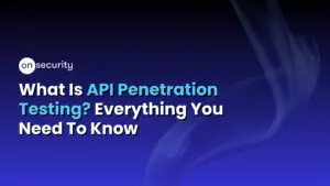 Onsecurity'S Latest Articles, News And Industry Tips 20 Title Banner Reads: &Quot;What Is Api Penetration Testing? Everything You Need To Know&Quot;