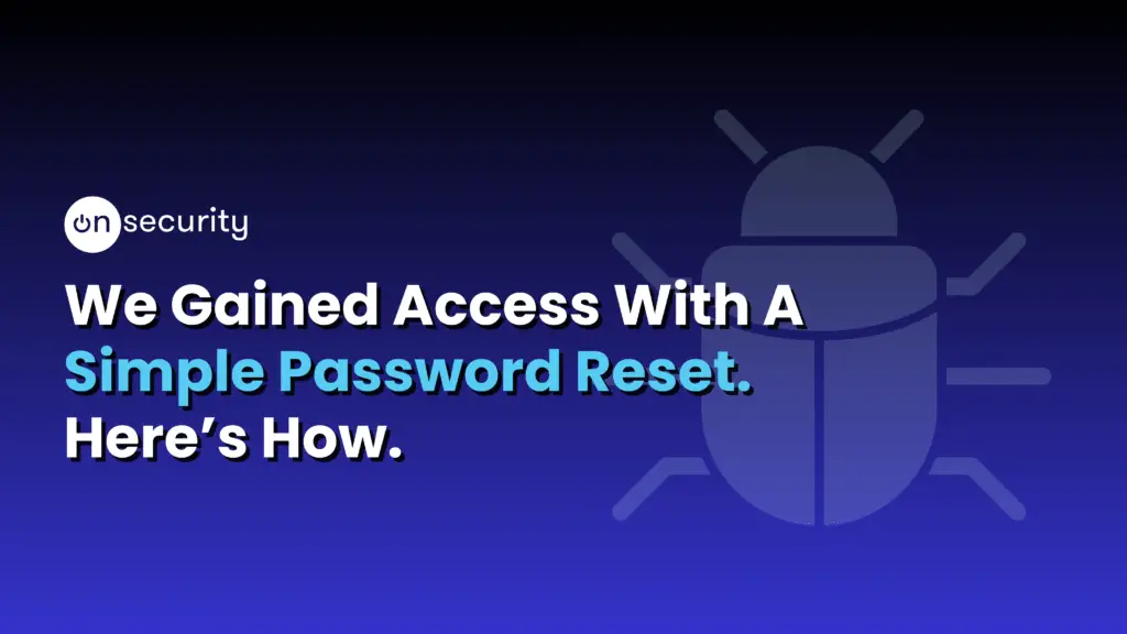 Articles 8 Blue Banner Image Reads: &Quot;We Gained Access With A Simple Password Reset. Here'S How.&Quot; In White Text.