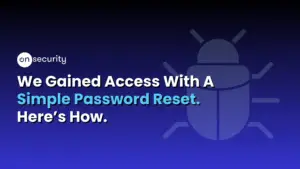 Onsecurity'S Latest Articles, News And Industry Tips 43 Blue Banner Image Reads: &Quot;We Gained Access With A Simple Password Reset. Here'S How.&Quot; In White Text.
