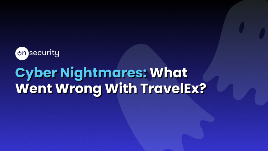 Articles 6 Blue Banner Image Reads: &Quot;Cyber Nightmares: What Went Wrong With Travel Ex?&Quot;