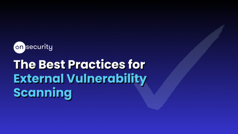 Blue Banner Image Reads: &Quot;The Best Practices For External Vulnerability Scanning&Quot;