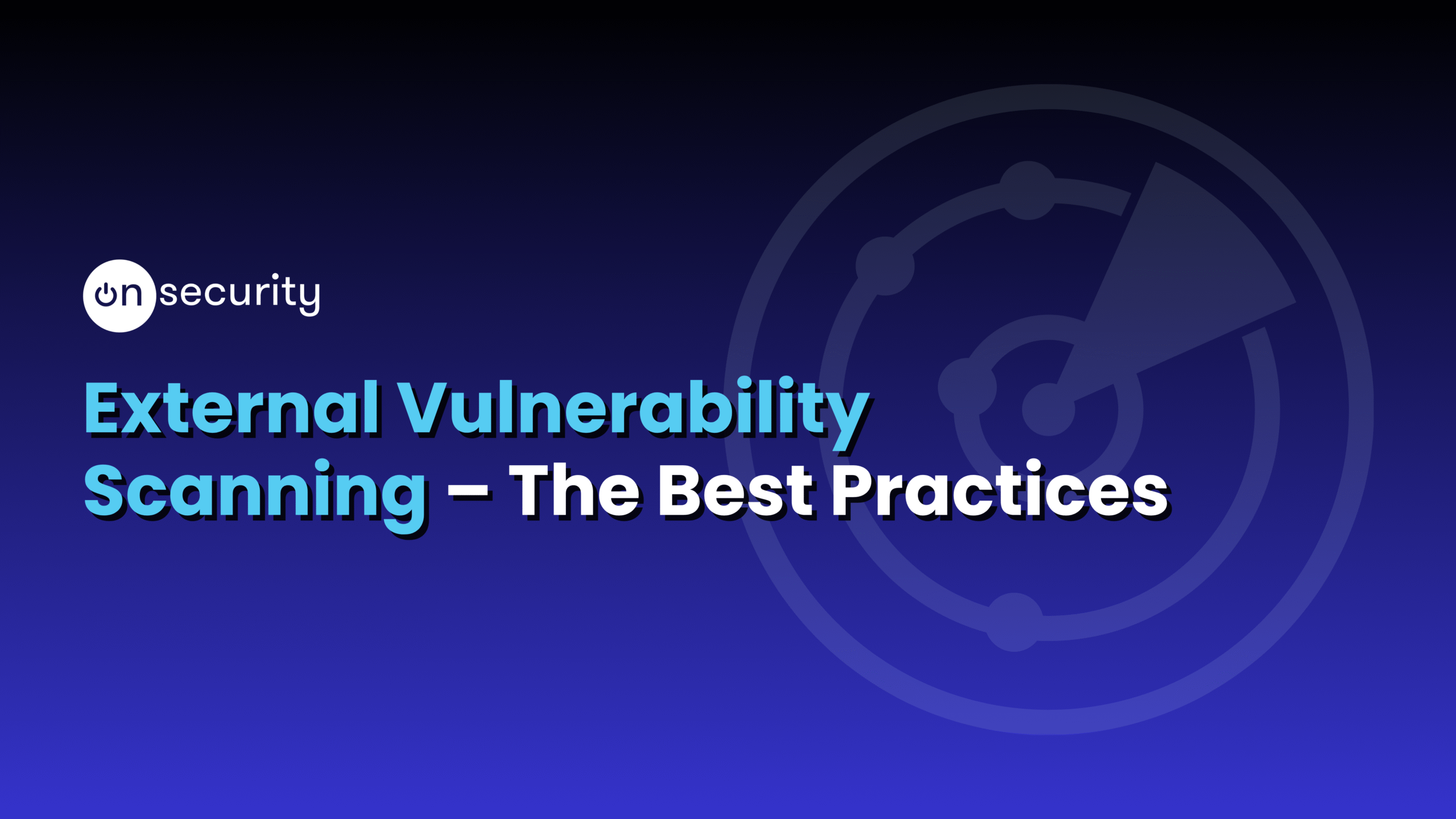 Banner image reads: "External vulnerability scanning- The best practices"