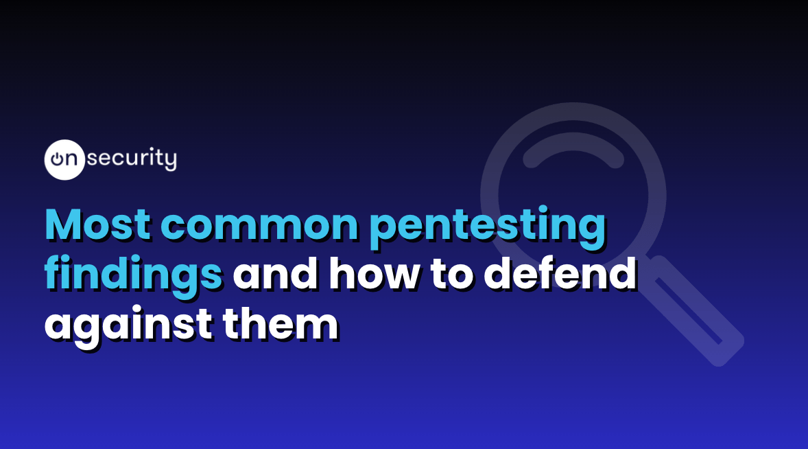 Most common pentest findings