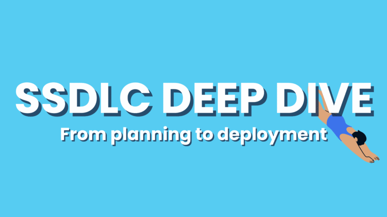 Ssdlc Deep Dive