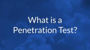 What Is A Penetration Test