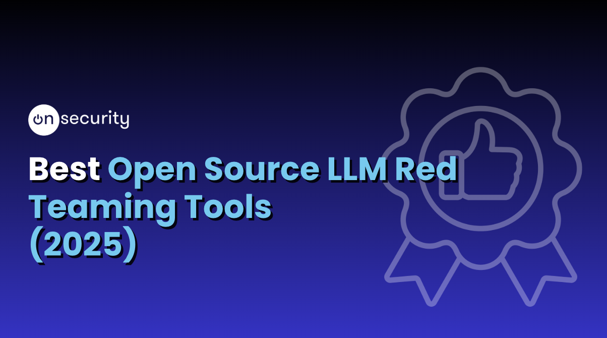 Best open source LLM Red Teaming Tools