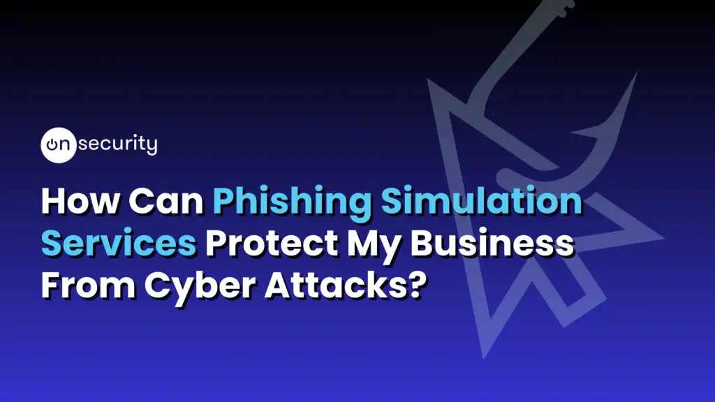 Banner Image Reads: &Quot;How Can Phishing Simulation Services Protect My Business From Cyber Attacks?&Quot; With Blue Gradient Background.