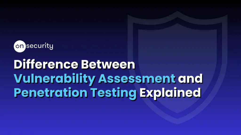 Articles 3 Banner Image Reads: &Quot;Difference Between Vulnerability Assessment And Penetration Testing Explained&Quot; With A Blue Gradient Background And Shield Icon.