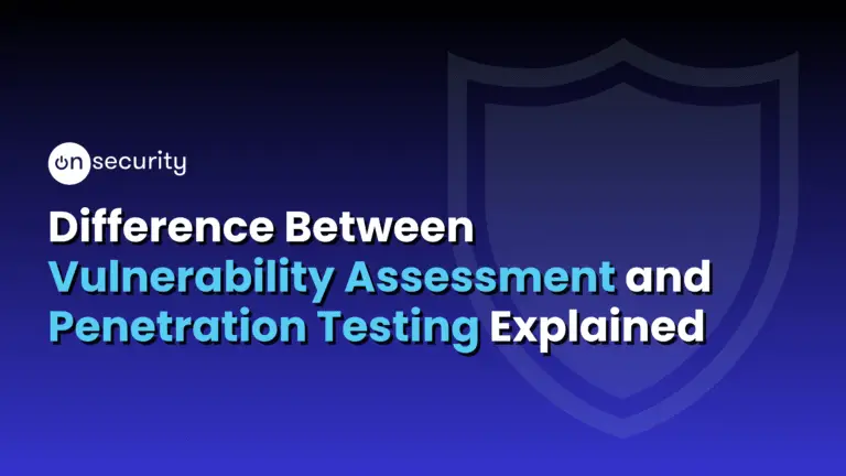 Onsecurity'S Latest Articles, News And Industry Tips 13 Banner Image Reads: &Quot;Difference Between Vulnerability Assessment And Penetration Testing Explained&Quot; With A Blue Gradient Background And Shield Icon.