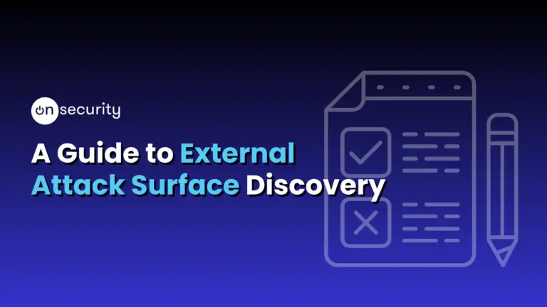 Onsecurity'S Latest Articles, News And Industry Tips 5 Banner Image Reads: &Quot;A Guide To External Attack Surface Discovery&Quot;