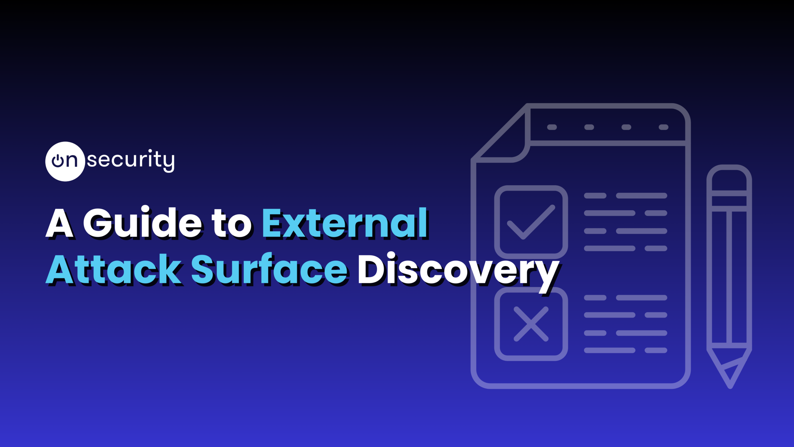 Banner image reads: "A Guide to External Attack Surface Discovery"