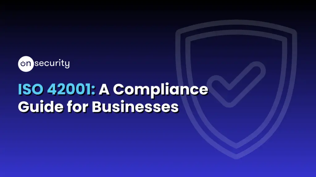 Banner Image Reads &Quot;Iso 42001: A Compliance Guide For Businesses&Quot;, With A Blue Gradient Background And Tick Icon.