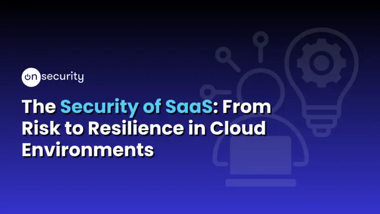 Onsecurity'S Latest Articles, News And Industry Tips 9 Banner Image Reads: &Quot;The Security Of Saas: From Risk To Resilience In Cloud Environments&Quot; With A Gradient Blue Background.
