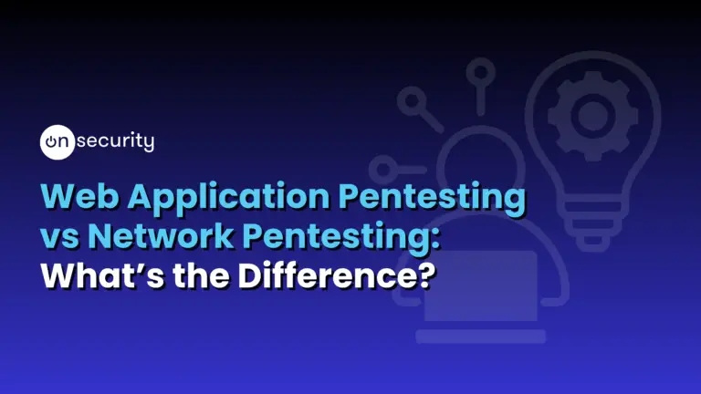 Onsecurity'S Latest Articles, News And Industry Tips 3 Banner Image Reads: Web Application Pentesting Vs Network Pentesting: What'S The Difference?